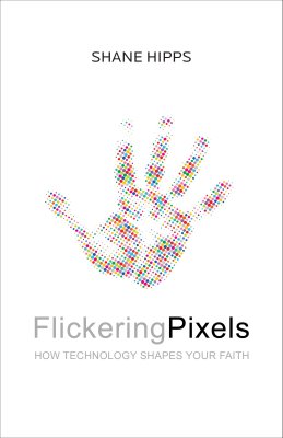 shane-hipps-flickering-pixels